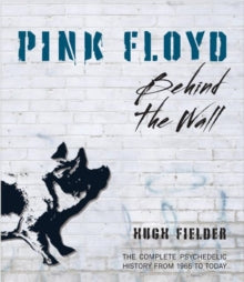 Pink Floyd - Behind The Wall | Books