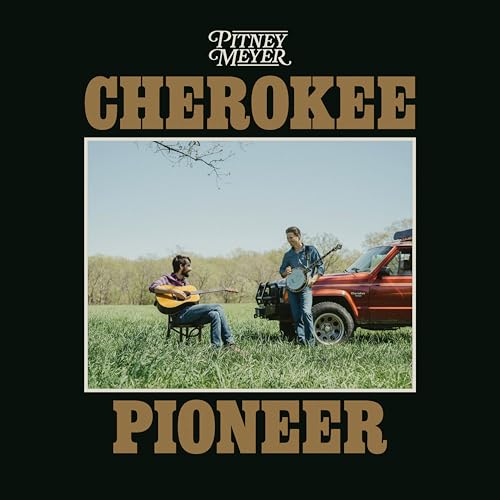 Pitney Meyer - Cherokee Pioneer | CD