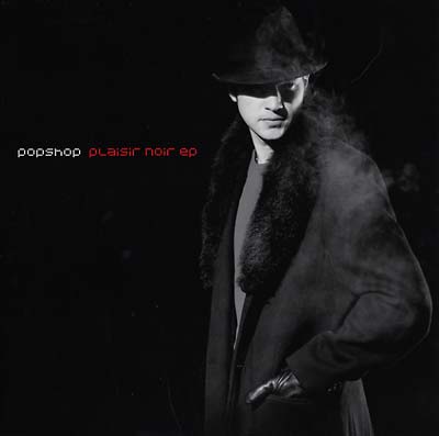 POPSHOP - Plaisir Noir EP | Vinyl