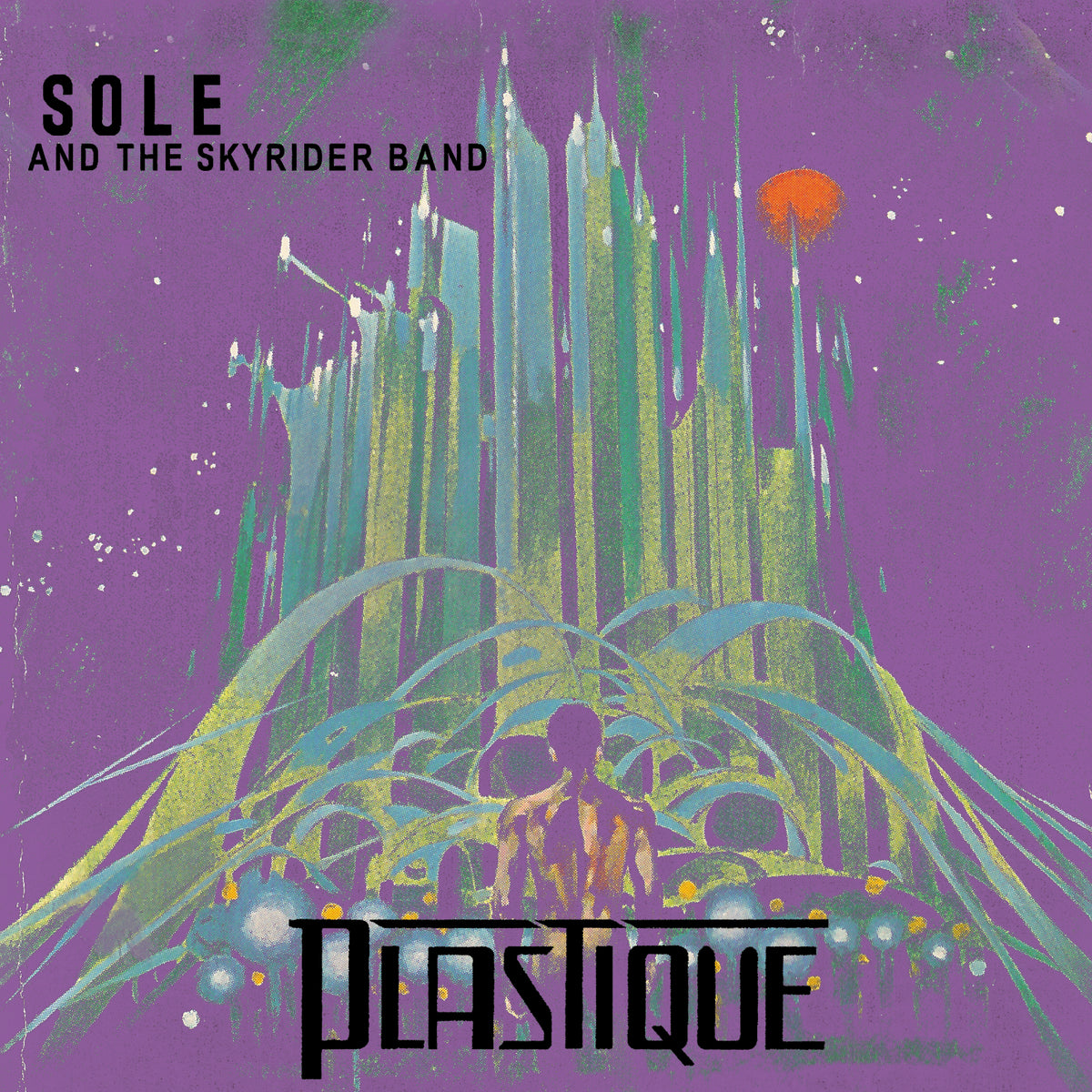 Sole And The Skyrider Band - Plastique | CD