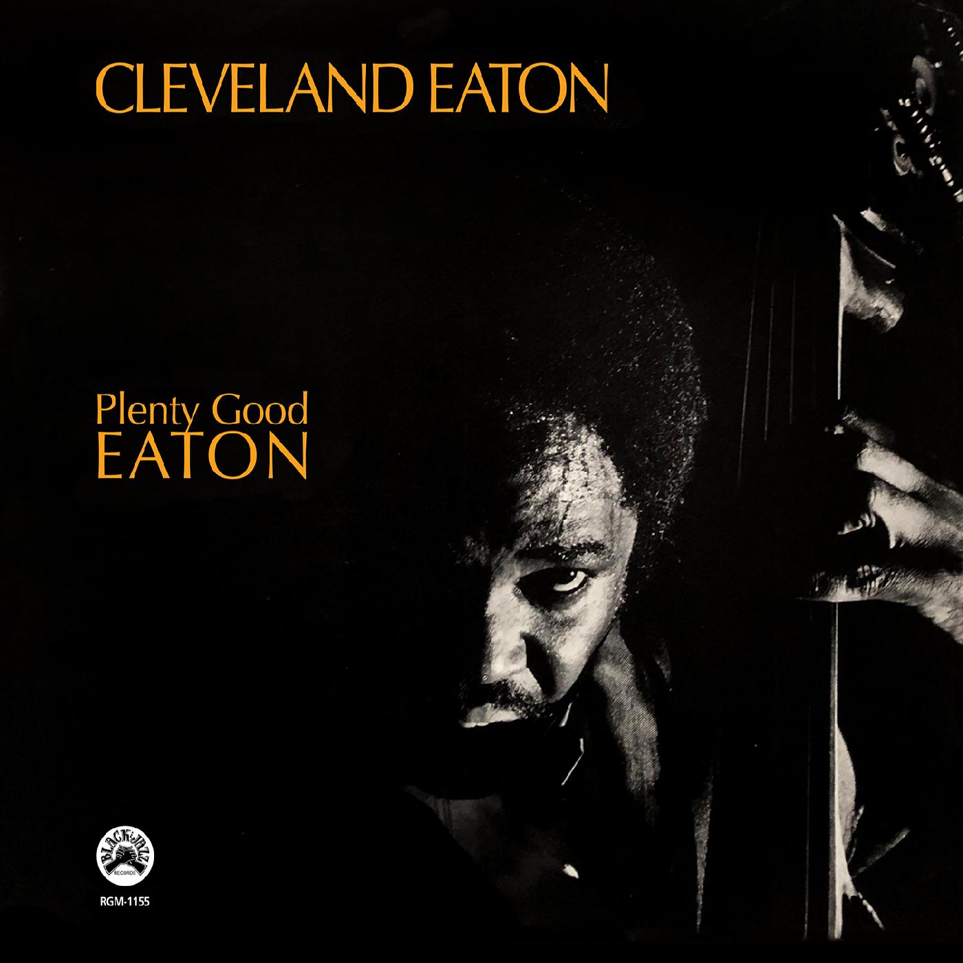 Cleveland Eaton - Plenty Good Eaton (Remastered Edition) | CD