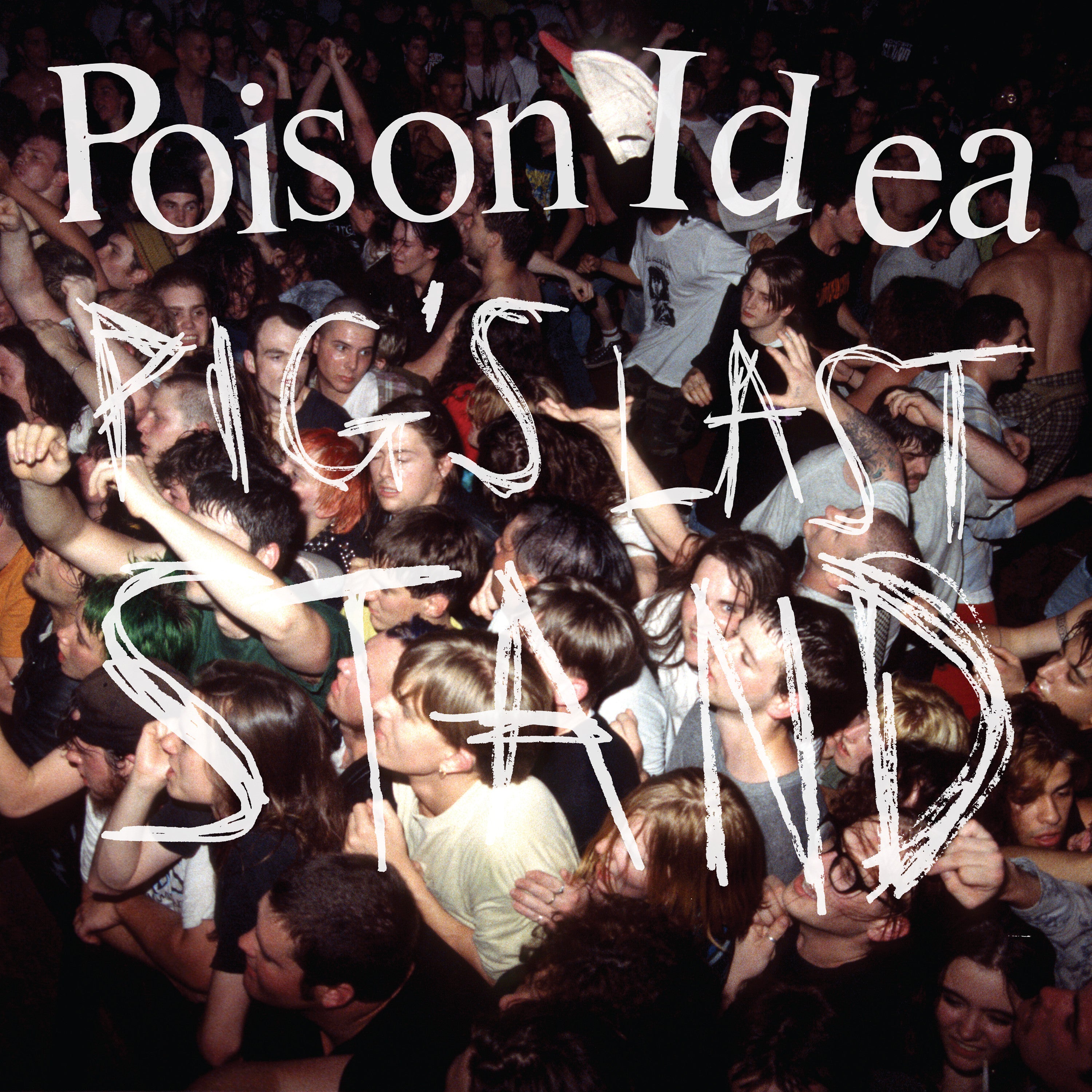 Poison Idea | Pigs Last Stand | Vinyl