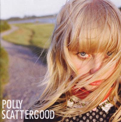 POLLY SCATTERGOOD - Polly Scattergood | CD