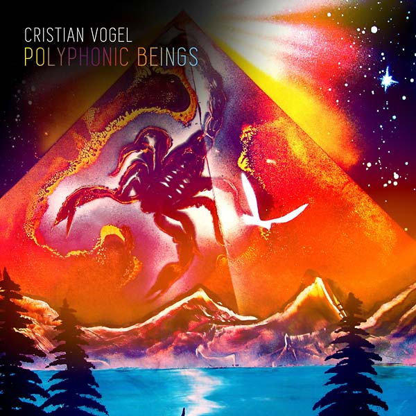 CRISTIAN VOGEL - Polyphonic Beings | CD