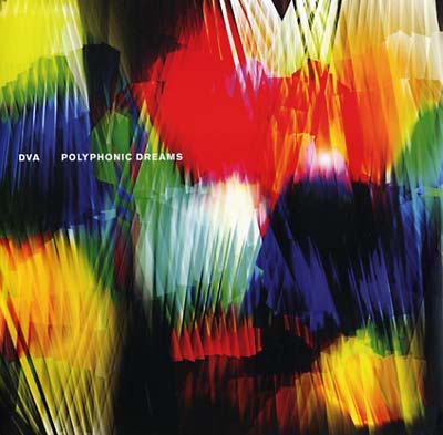 DVA - Polyphonic Dreams | Vinyl