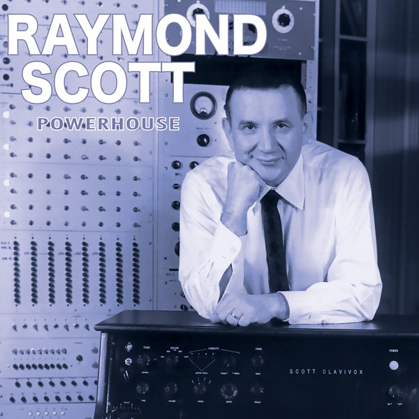 RAYMOND SCOTT - Powerhouse | Vinyl