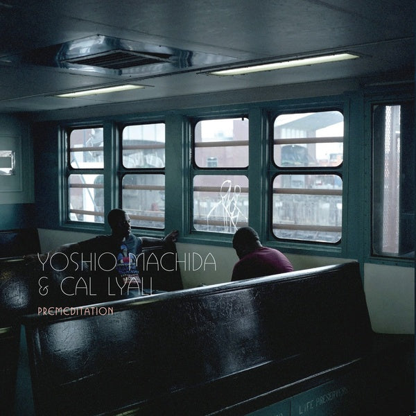 YOSHIO MACHIDA & CAL LYALL - Premeditation | Vinyl