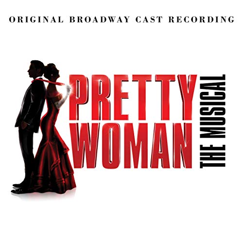 Pretty Woman (original Broadway Cast) - Pretty Woman: The Musical / O.b.c.r. | Vinyl