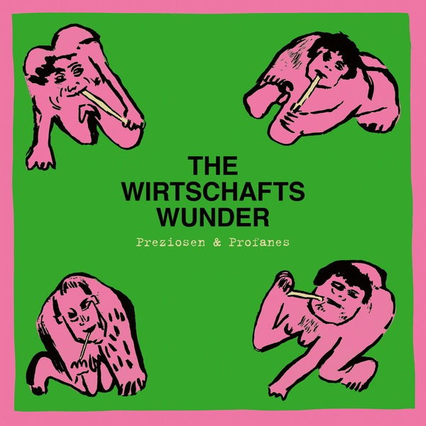 THE WIRTSCHAFTSWUNDER - Preziosen & Profanes (Singles & Raritaten 1980-1981) | Vinyl