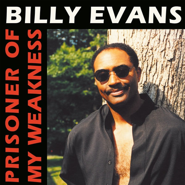 BILLY EVANS - Prisoner Of My Weakness | Vinyl