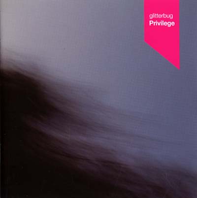 GLITTERBUG - Privilege | CD
