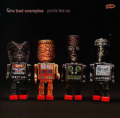 THE BAD EXAMPLES - Profis Like Us | CD