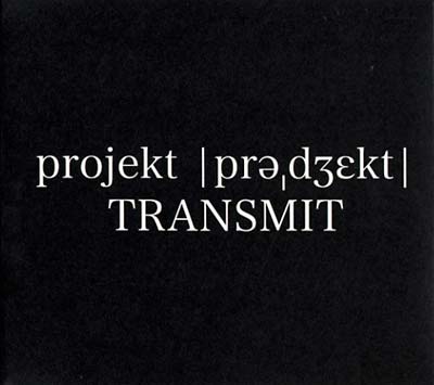 PROJEKT TRANSMIT - Projekt Transmit | CD