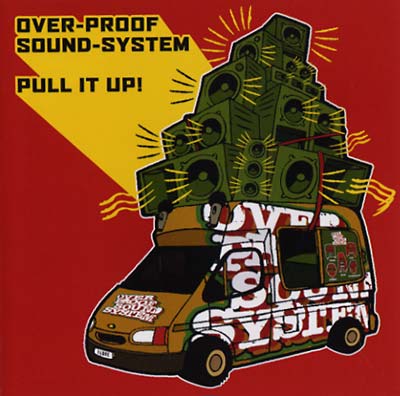 OVERPROOF SOUND-SYSTEM - Pull It Up! | CD