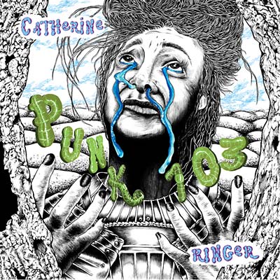 CATHERINE RINGER - Punk 103 | Vinyl