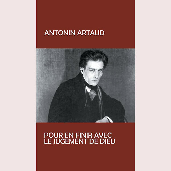 ANTONIN ARTAUD - Pur En Finir Avec Le Jugement De Dieu | Vinyl