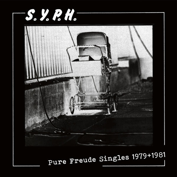 S.Y.P.H. - Pure Freude Singles 1979-1981 | CD