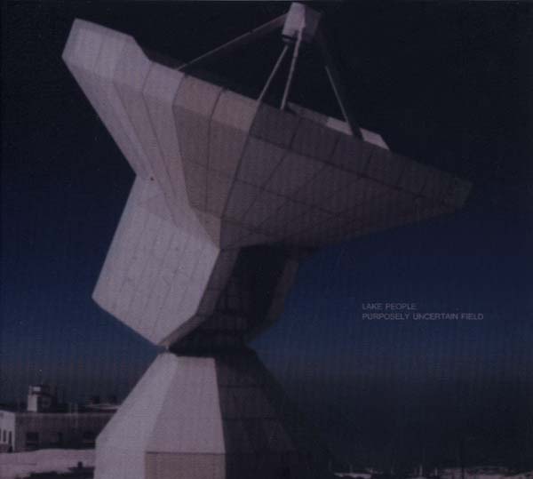 LAKE PEOPLE - Purposely Uncertain Field | CD