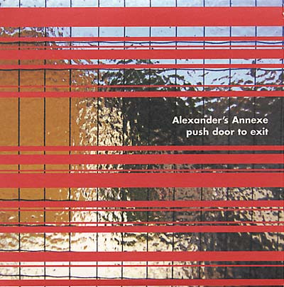 ALEXANDER'S ANNEXE - Push Door To Exit | CD