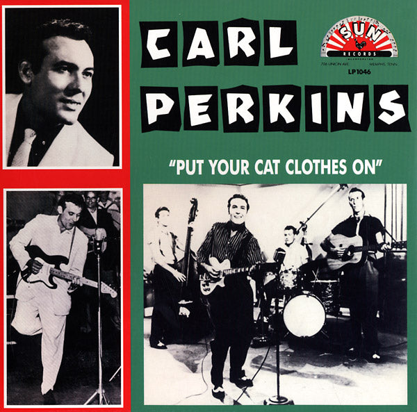 CARL PERKINS - Put Your Cat Clothes On | Vinyl
