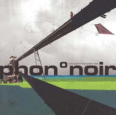 PHON°NOIR - Putting Holes Into October Skies | CD