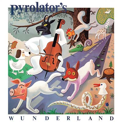PYROLATOR - Pyrolator's Wunderland | Vinyl