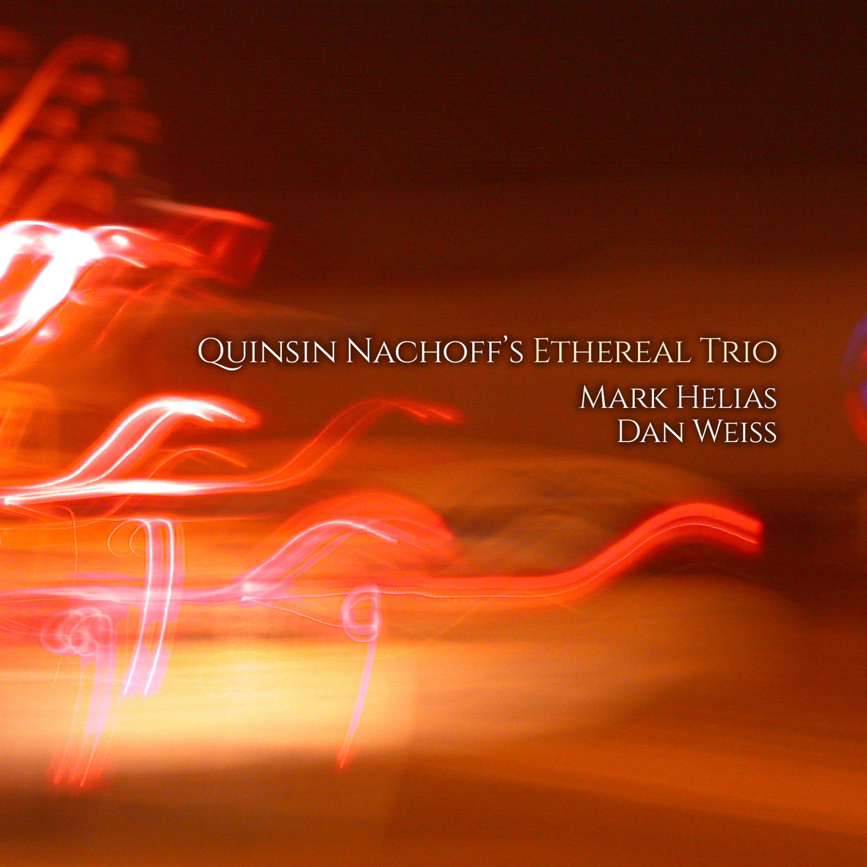 Quinsin Trio Nachoff - Qinsin Nachoff's Ethereal Trio | CD