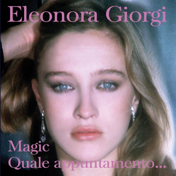 ELEONORA GIORGI - Quale Appuntamento.../Magic | Vinyl