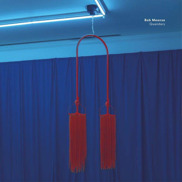 BOB MEANZA - Quandary | Vinyl