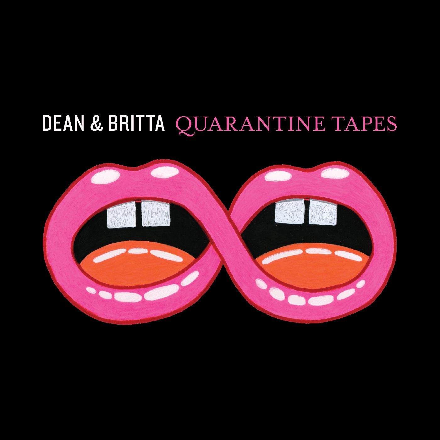 Dean & Britta - Quarantine Tapes | CD