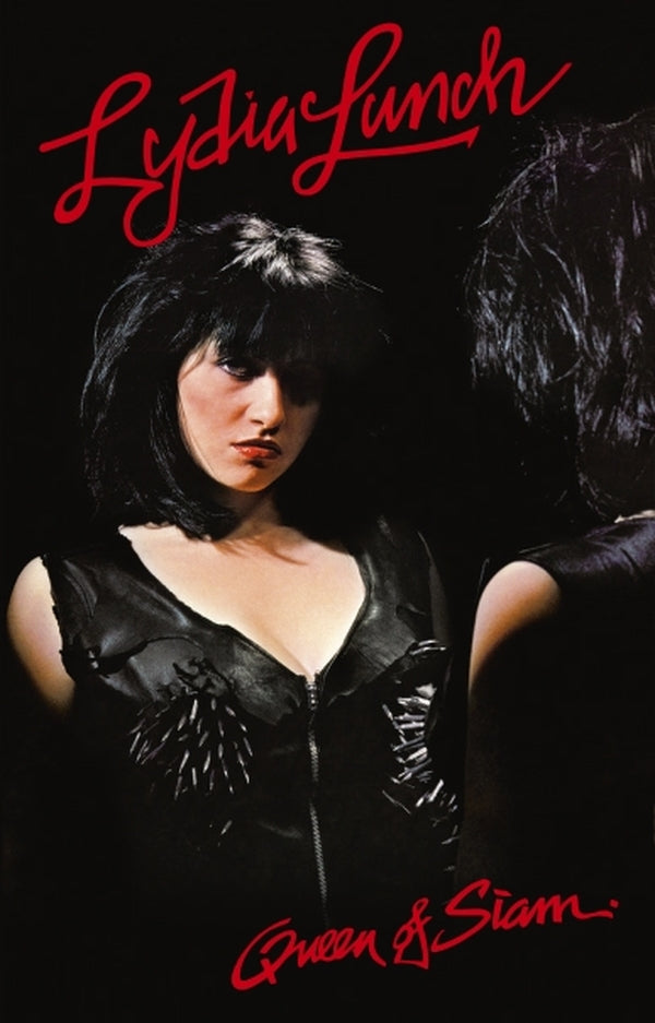 LYDIA LUNCH - Queen Of Siam | Cassette