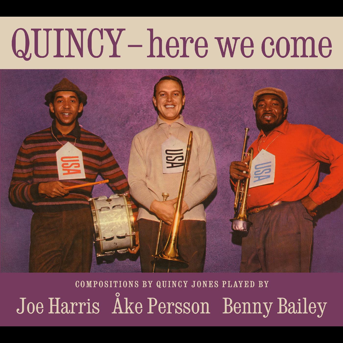 Ake Persson & Benny Bailey Joe Harris - Quincy, here we come | CD