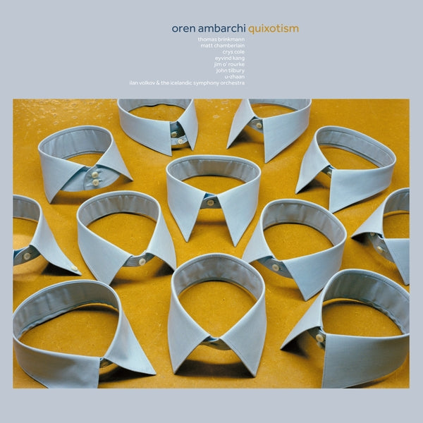 Oren Ambarchi - Quixotism (10Th Anniversary Remaster) | Vinyl