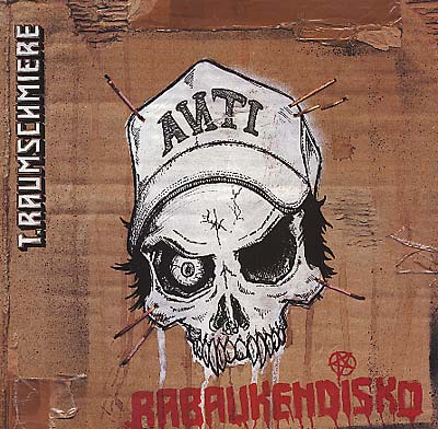 T.RAUMSCHMIERE - Rabaukendisko | Vinyl