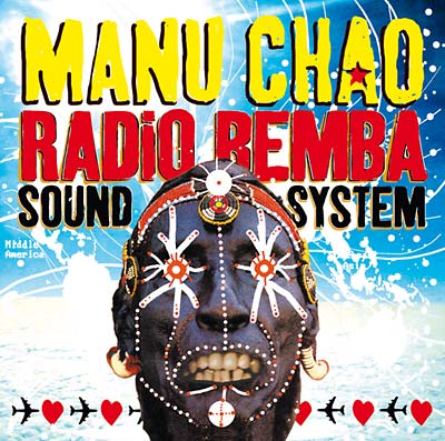 MANU CHAO - Radio Bemba Sound System | CD
