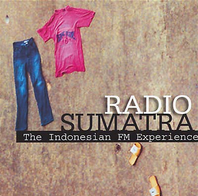 VA | Radio Sumatra: The Indonesian FM Experience | CD