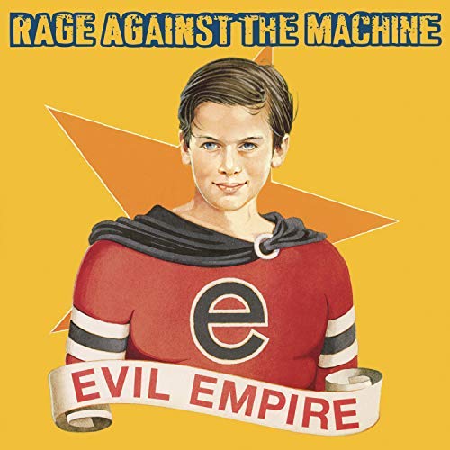 Rage Against The Machine - Evil Empire (180 Gram Vinyl) [Explicit Content] | Vinyl