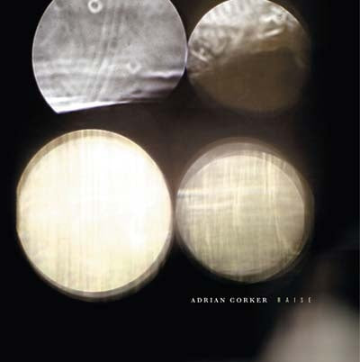 ADRIAN CORKER - Raise | Vinyl