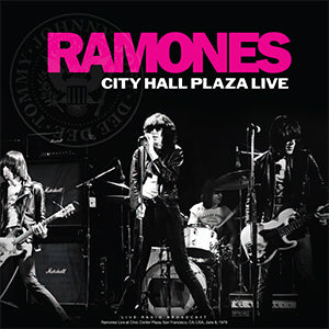 Ramones | City Hall Plaza Live [Import] | Vinyl