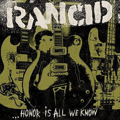 Rancid | Honor Is All We Know (Bonus Cd) | Vinyl