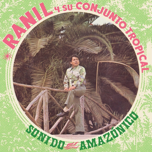 Ranil Y Su Conjunto Tropical | Sonido Amazonico [Lp] | Vinyl