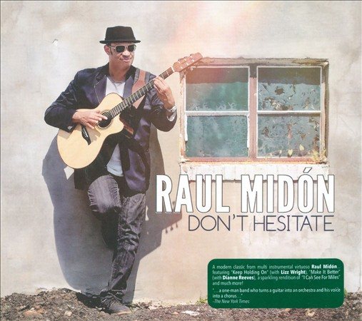 Raul Midon - DON'T HESITATE | CD