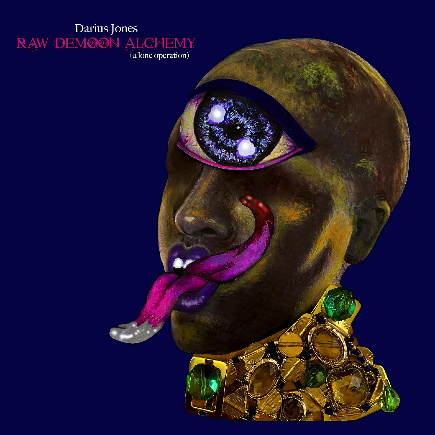 Darius Jones - Raw Demoon Alchemy (A Lone Operation) | Vinyl