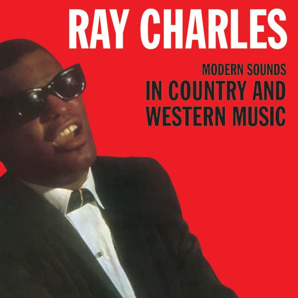 Ray Charles - Modern Sounds In Country And Western Music | Vinyl