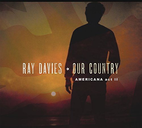Ray Davies - Our Country: Americana Act 2 | CD