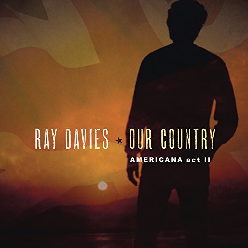 Ray Davies - Our Country: Americana Act 2 | Vinyl