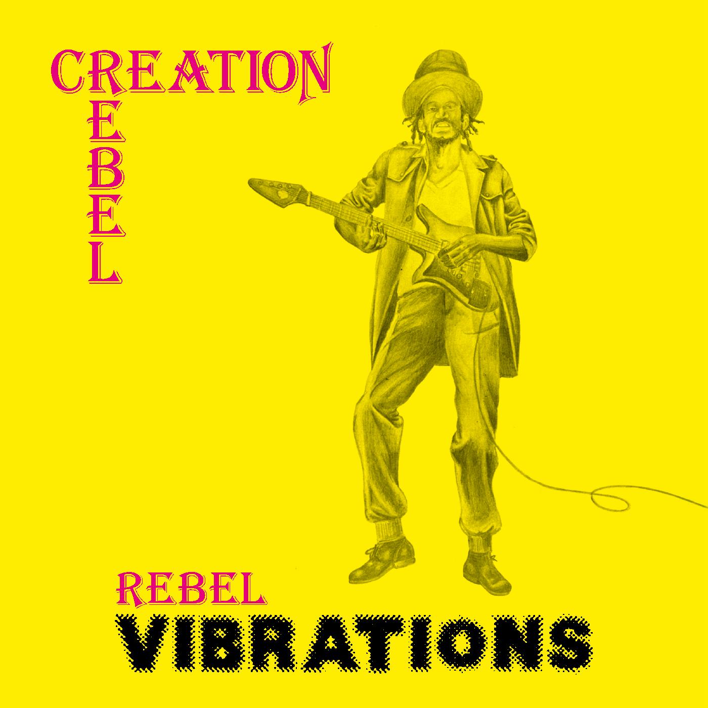 Creation Rebel - Rebel Vibrations | Vinyl