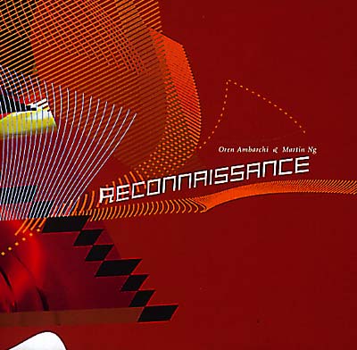 OREN AMBARCHI & MARTIN NG - Reconnaissance | CD