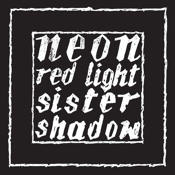 NEON - Red Light/Sister Shadow | Vinyl