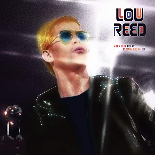 Reed, Lou - When Your Heart Is Made Out Of Ice | Vinyl
